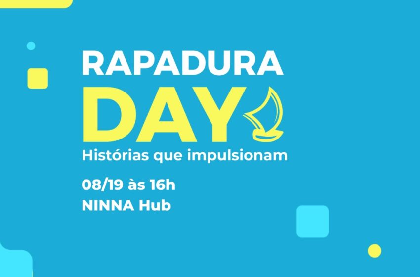 Rapadura Day – Histórias que impulsionam