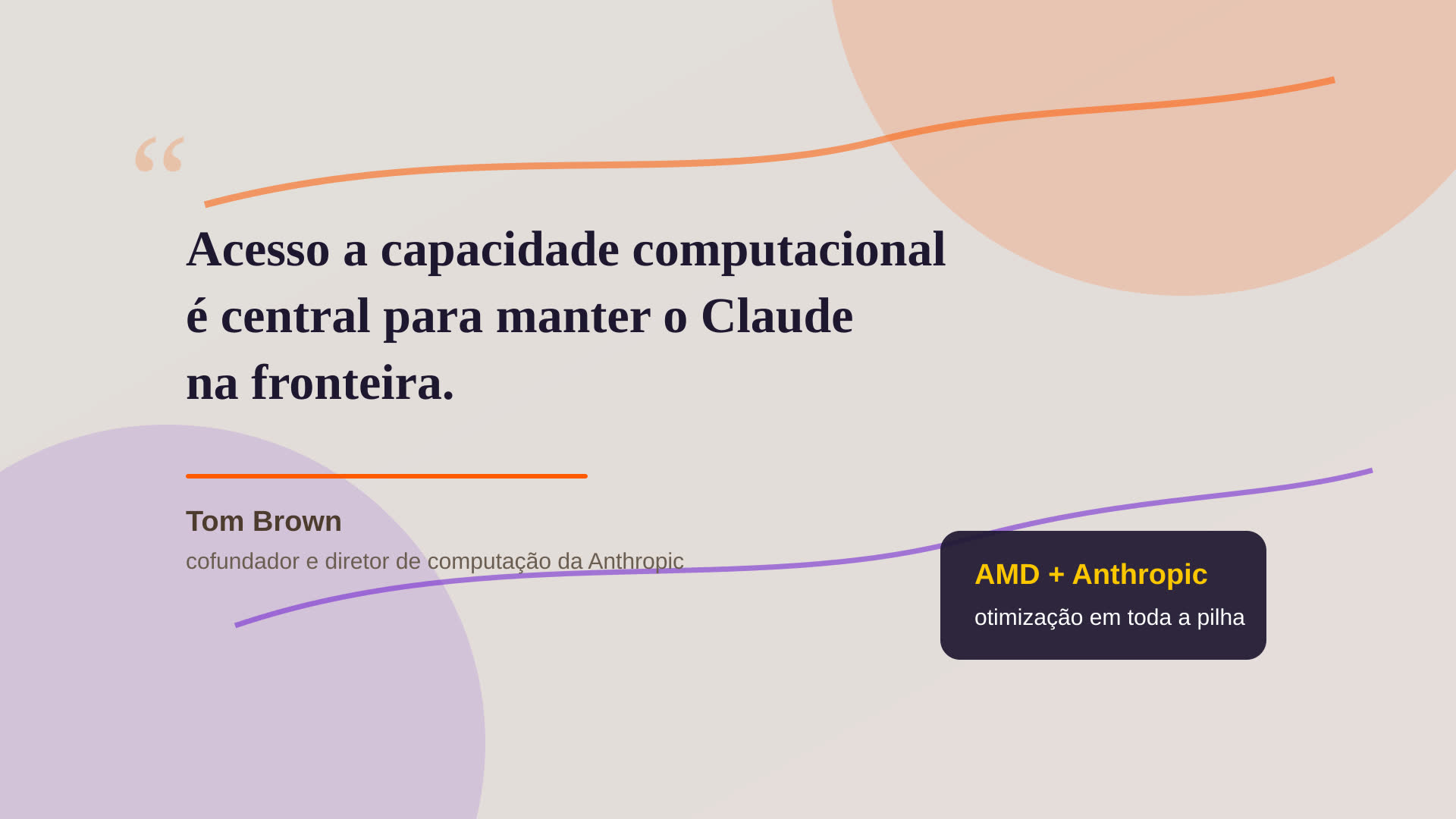 Quote card de Tom Brown sobre capacidade computacional para manter o Claude na fronteira